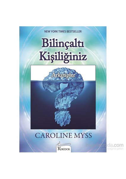 Bilinçaltı Kişiliğiniz - Caroline Myss