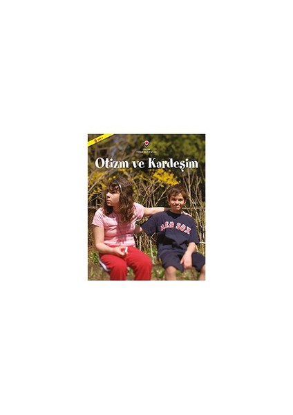 Otizm Ve Kardeşim (1.Baskı) - Ouisie Shapiro
