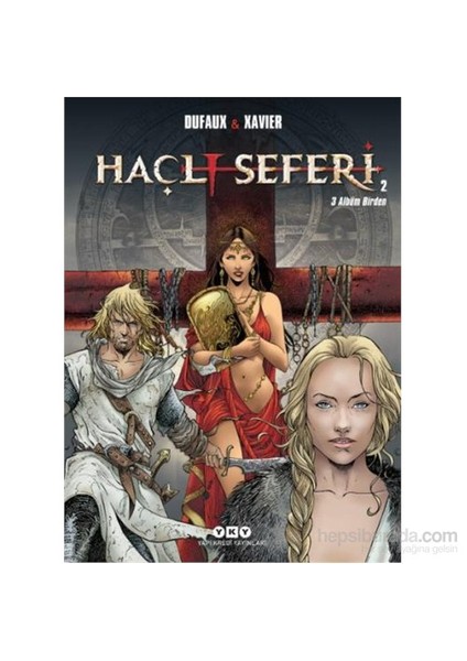 Haçlı Seferleri 2 - Jean Dufaux