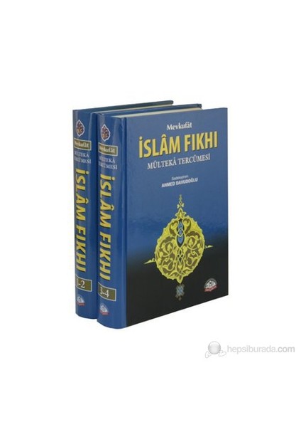 Mevkufat İslam Fıkıhı (2 Cilt) (Mülteka Tercümesi)-İbrahim Halebi
