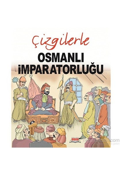 Çizgilerle Osmanlı İmparatorluğu
