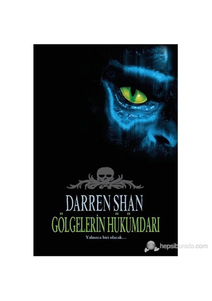 Gölgelerin Hükümdarı (Saga Serisi 11. Kitap)-Darren Shan