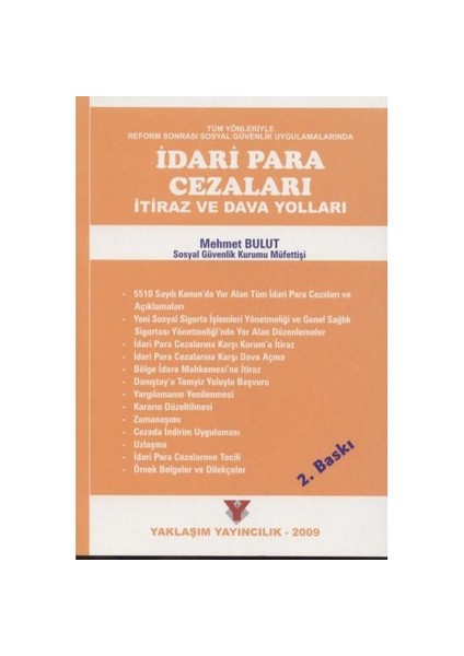 Tüm Yönleriyle Reform Sonrası Sosyal Güvenlik Uygulamalarında İdari Para Cezaları İtiraz Ve Dava Yol