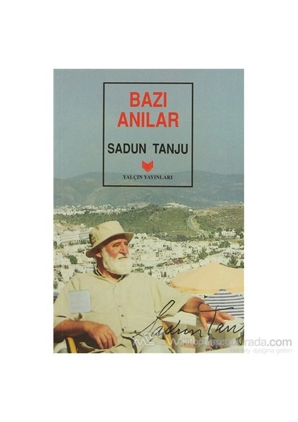 Bazı Anılar (1. Hamur)-Sadun Tanju