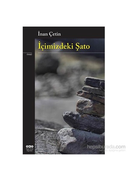 İçimizdeki Şato - İnan Çetin