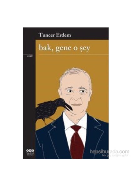 Bak Gene O Şey - Tuncer Erdem