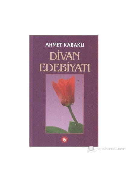 Divan Edebiyatı-Ahmet Kabaklı