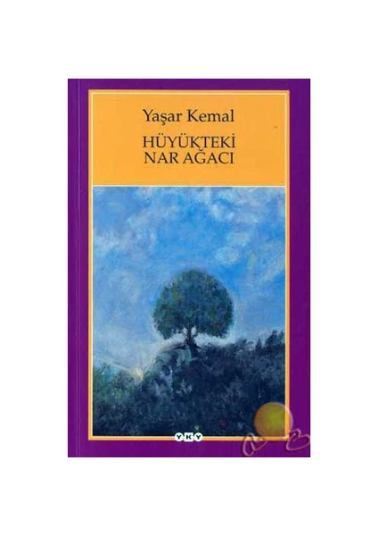 Hüyükteki Nar Ağacı - Yaşar Kemal