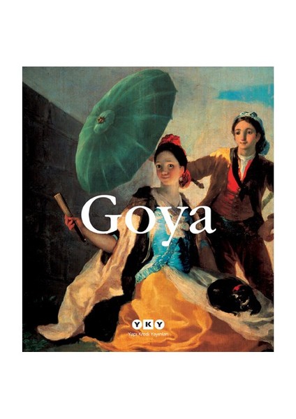 Goya (1746 – 1828) - Francisco Goya