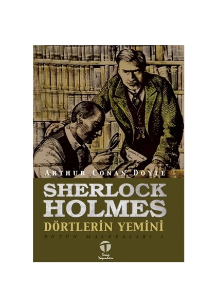 Sherlock Holmes - Dörtlerin Yemini (Bütün Maceraları 2)