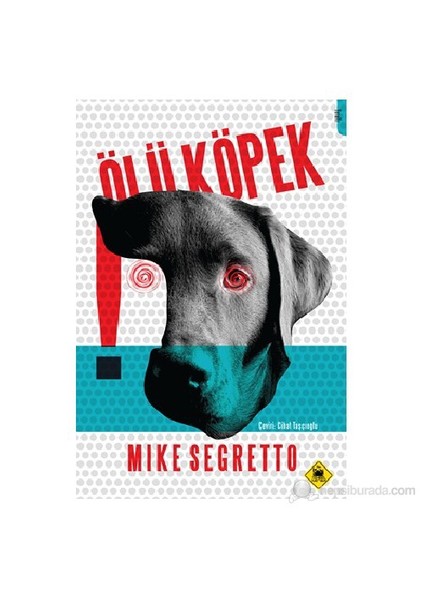 Ölü Köpek-Mike Segretto