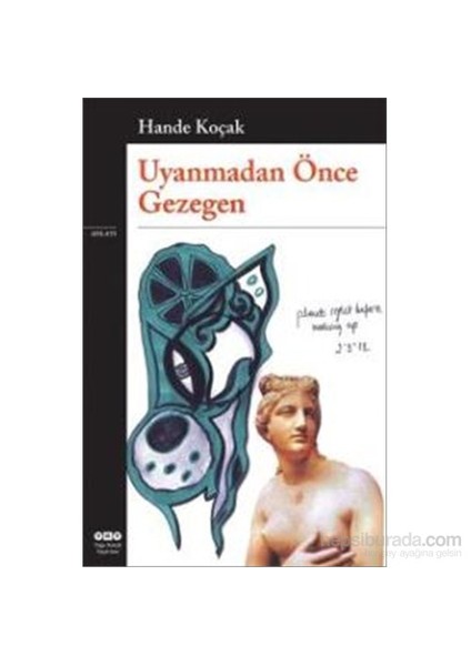 Uyanmadan Önce Gezegen - Hande Koçak