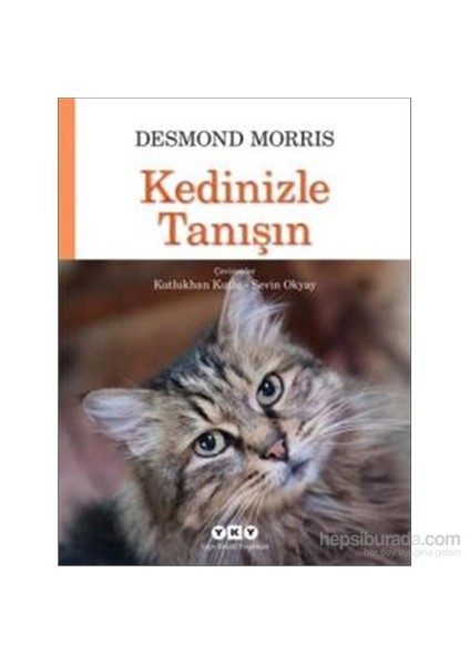 Kedinizle Tanışın - Desmond Morris