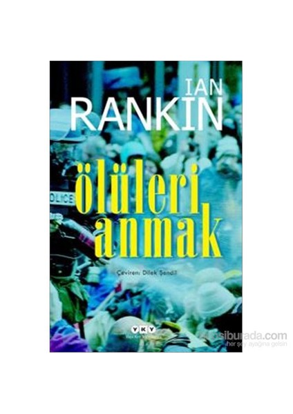 Ölüleri Anmak - Ian Rankin