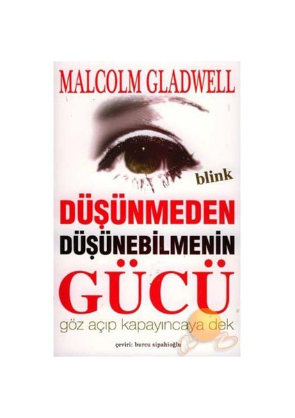 DÜŞÜNMEDEN DÜŞÜNEBİLMENİN GÜCÜ