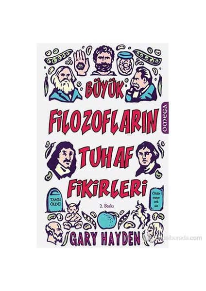 Büyük Filozofların Tuhaf Fikirleri-Gary Hayden