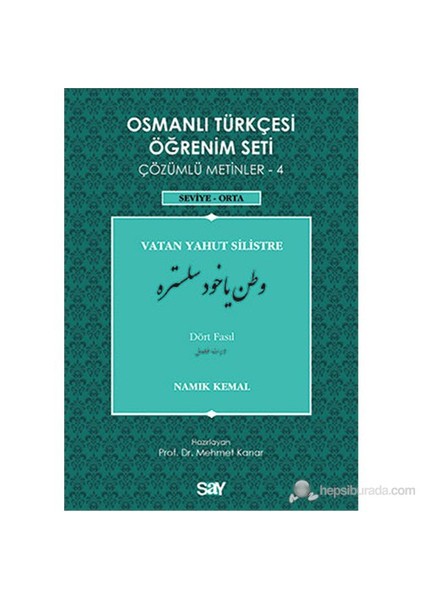 Osmanlı Türkçesi Öğrenim Seti 4 ( Seviye Orta) Vatan Yahut Silistre-Namık Kemal