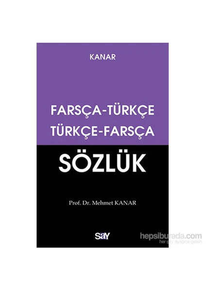 Farsça Türkçe Türkçe Farsça Sözlük Küçük Boy( Dönüşümlü)-Mehmet Kanar