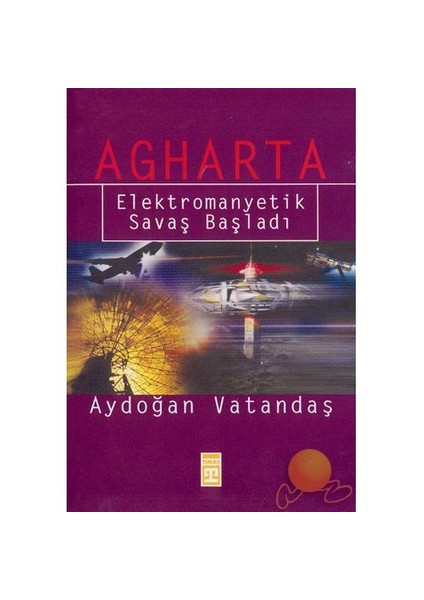 Agharta - Elektromanyetik Savaş Başladı-Aydoğan Vatandaş