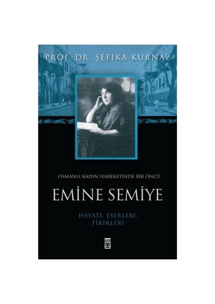 Emine Semiye - Şefika Kurnaz