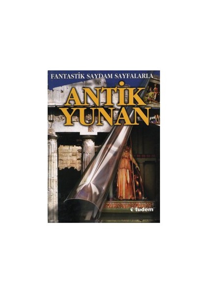 Antik Yunan - (Fantastik Saydam Sayfalarla)-Peter Chrisp