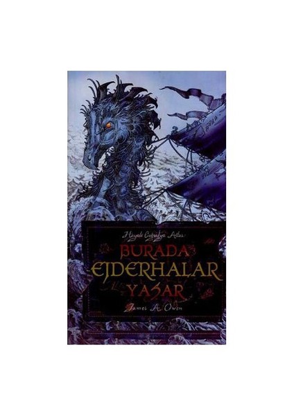 Burada Ejderhalar Yaşar - James A. Owen