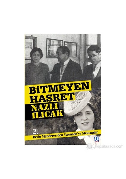 Bitmeyen Hasret - (Berrin Menderes’den Yassıada’ya Mektuplar)
