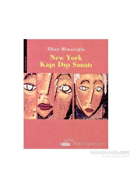 New York Kapı Dışı Sanatı-İlhan Mimaroğlu
