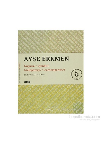 Uçucu - Şimdi-Ayşe Erkmen