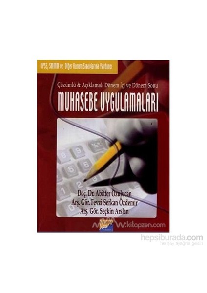 Muhasebe Uygulamaları Çözümlü & Açıklamalı Dönem İçi Ve Dönem Sonu-Abitter Özulucan
