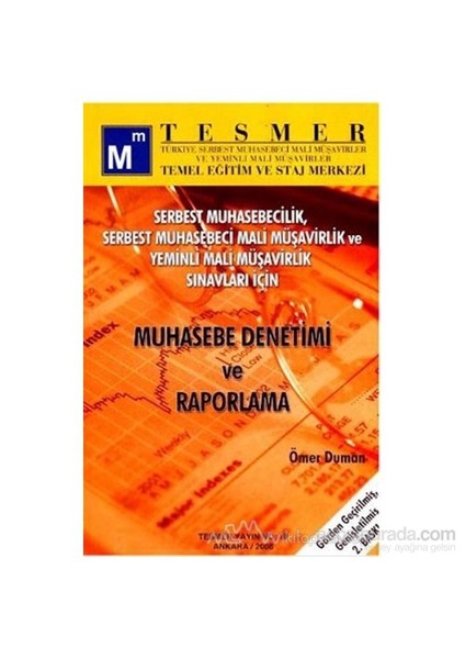 Muhasebe Denetimi Ve Raporlama Serbest Muhasebecilik, Serbest Muhasebeci Mali Müşavirlik Ve Sınav Yeminli Mali Müşavirlik Sınavları İçin-Ömer Duman