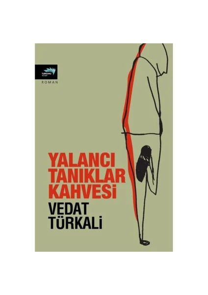 Yalancı Tanıklar Kahvesi-Vedat Türkali