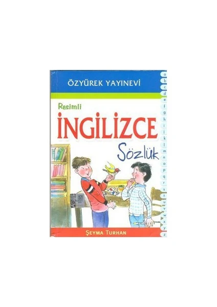 Resimli İngilizce Sözlük - Şeyma Turhan