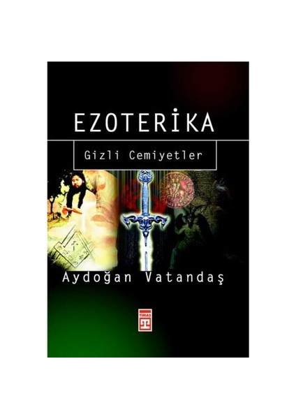 Ezoterika - Gizli Cemiyetler-Aydoğan Vatandaş