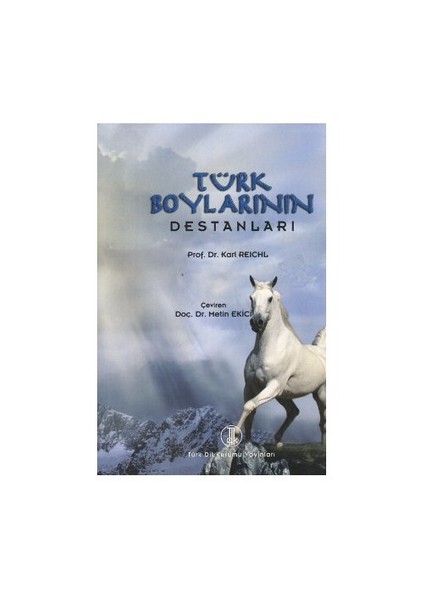 Türk Boylarının Destanları-Karl Reichl