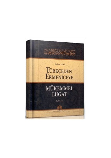 Türkçeden Ermeniceye Mükemmel Lügat