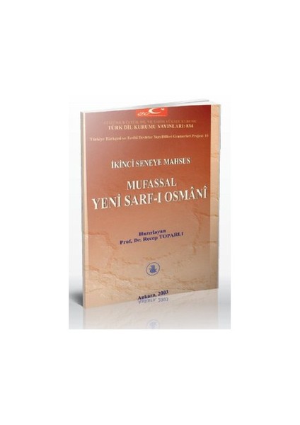 İkinci Seneye Mahsus Mufassal Yeni Sarf-I Osmani-Recep Toparlı