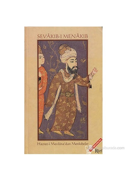 Sevakıb-I Menakıb (Hazret-İ Mevlana'Dan Menkıbeler)-Mevlana Celaleddin Rumi