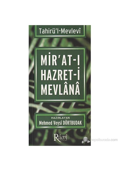 Mir'At-I Hazret-İ Mevlana (Tahirü'L-Mevlevi)