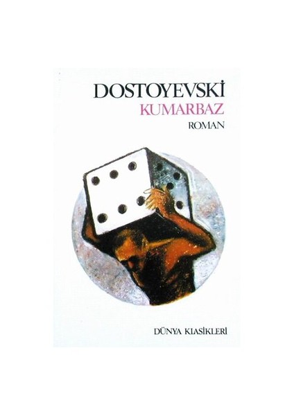 KUMARBAZ - Fyodor Mihayloviç Dostoyevski