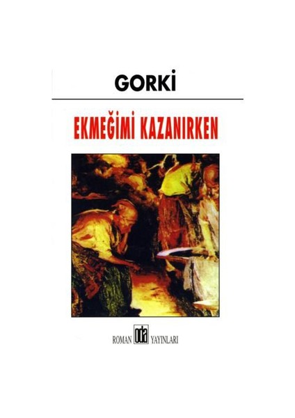 Ekmeğimi Kazanırken