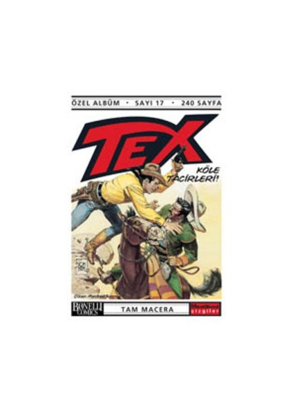 Tex Özel Albüm Sayı: 17 Köle Tacirleri-Claudio Nizzi