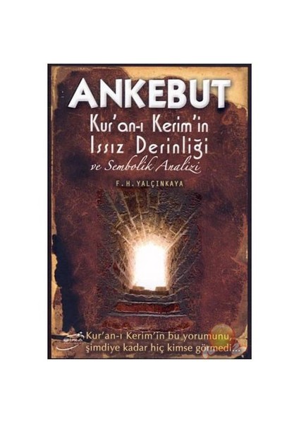 Ankebut - Kuran-ı Kerim'in Issız Derinliği