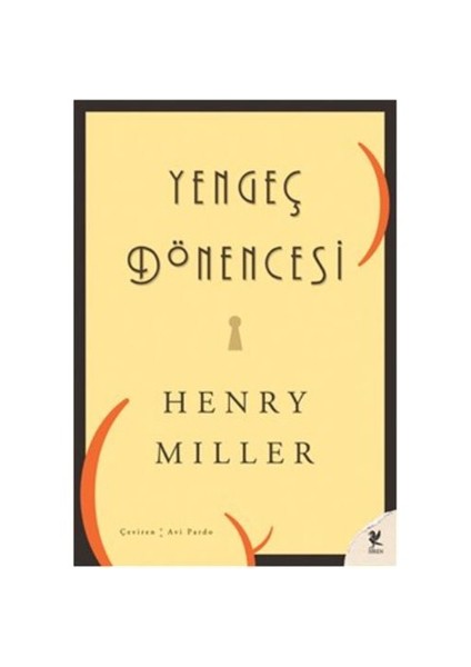 Yengeç Dönencesi - Henry Miller