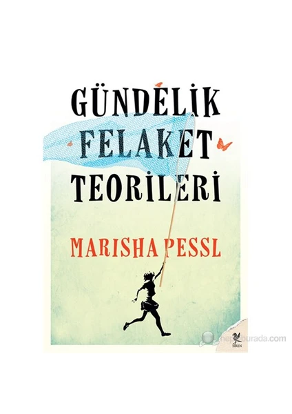 Gündelik Felaket Teorileri-Marisha Pessl