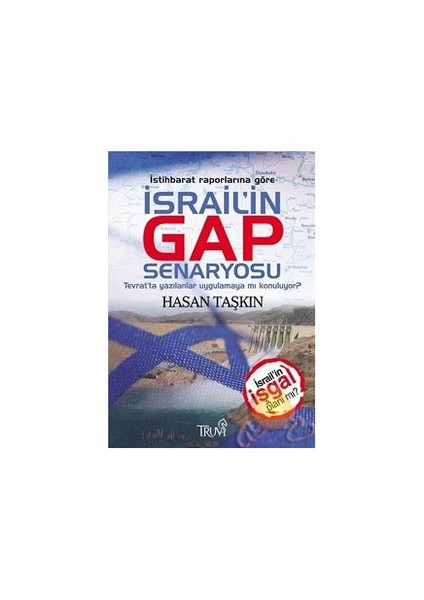 İstihbarat Raporlarına Göre İsrail'İn Gap Senaryosu-Hasan Taşkın
