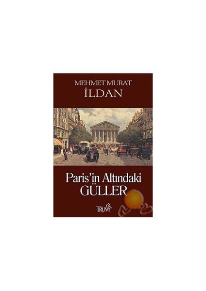 Paris'in Altındaki Güller