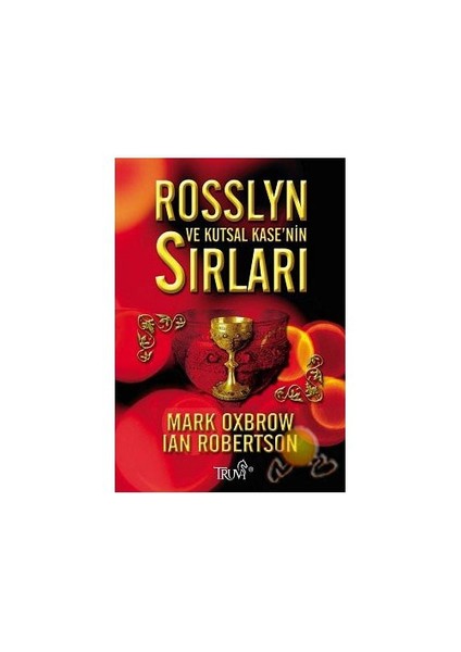 Rosslyn Ve Kutsal Kase'nin Sırları