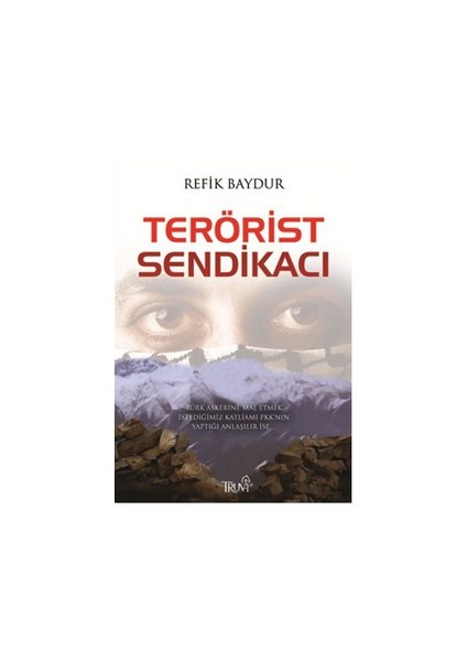 Terörist Sendikacı - Refik Baydur