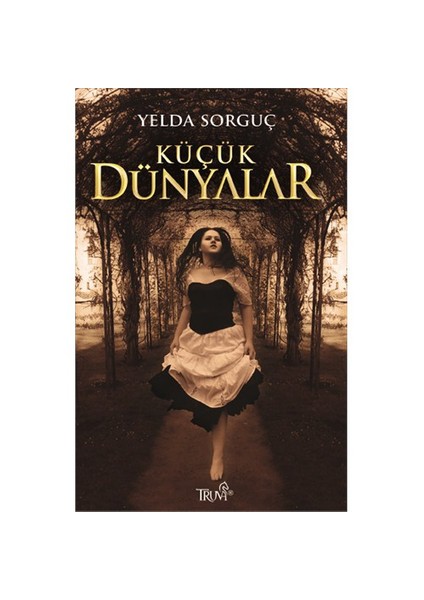 Küçük Dünyalar-Yelda Sorguç